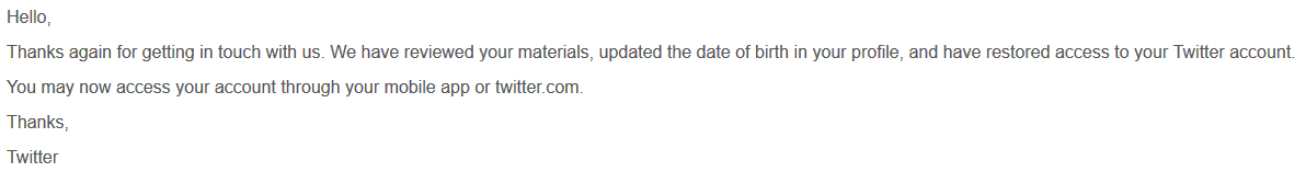 An email from Twitter stating that the suspension is revoked